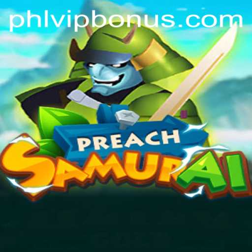 PreachSamurai: Dive Into the World of Tactical Gameplay