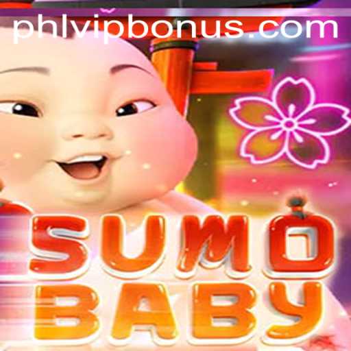 Exploring the Exciting World of SumoBaby and the PHLVIP BONUS