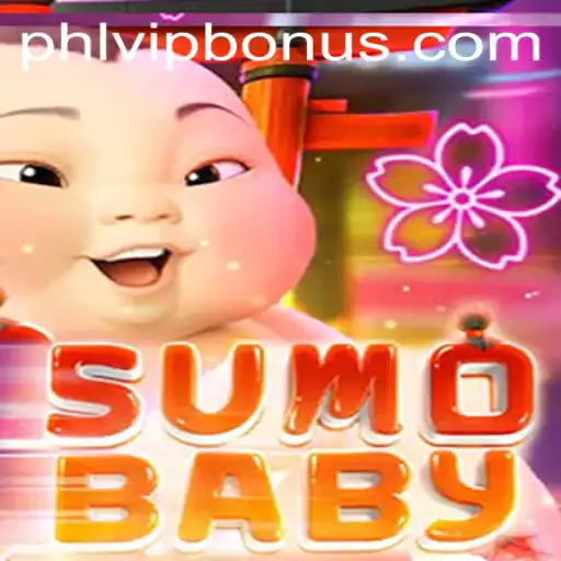 Exploring the Exciting World of SumoBaby and the PHLVIP BONUS